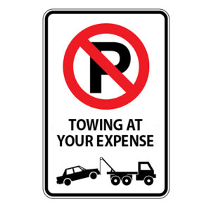 Poster - No Parking, Towing at your own expense - Aluminum 0.064 - Engineer Grade Vinyl - 12x18 - STANDARD IZ