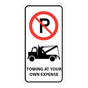 Poster - No Parking, Towing at your own expense - Aluminum 0.064 - Engineer Grade Vinyl - 12x24 - STANDARD IZ